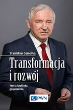 Okładka - Transformacja i rozwój - Stanislaw Gomulka