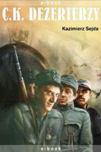 Okładka - C.K. Dezerterzy - Kazimierz Sejda