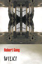 Okładka - Wilki - Robert Gong