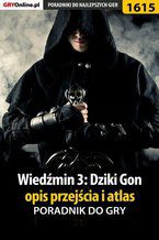 Okładka - Wiedźmin 3: Dziki Gon - opis przejścia i atlas - Jacek "Stranger" Hałas