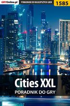 Okładka - Cities XXL - poradnik do gry - Dawid "Kthaara" Zgud