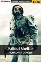 Okładka - Fallout Shelter - poradnik do gry - Norbert "Norek" Jędrychowski
