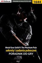 Okładka - Metal Gear Solid V: The Phantom Pain - sekrety i zadania poboczne - Jacek "Stranger" Hałas, Kuba "Zaan" Zgierski