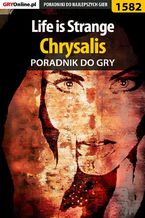 Okładka - Life is Strange - Chrysalis - poradnik do gry - Jacek "Ramzes" Winkler