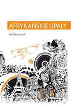 Okładka - Afrykańskie upały - Renée Pascal