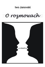 Okładka - O rozmowach - Ivo Janovski