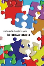 Okładka - Kolorowa terapia - Małgorzata Chwedorzewska