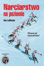 Okładka - Narciarstwo na poziomie - Ron Le Master