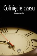 Okładka - Cofnięcie czasu - Henry Hazlitt