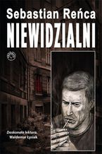 Okładka - Niewidzialni - Sebastian Reńca