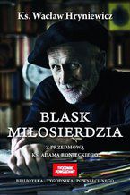 Okładka - Blask miłosierdzia - Wacław Hryniewicz