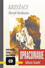 Okładka - Krzyżacy - opracowanie - Henryk Sienkiewicz
