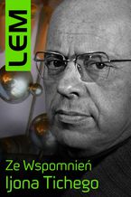 Okładka - Ze wspomnień Ijona Tichego - Stanisław Lem