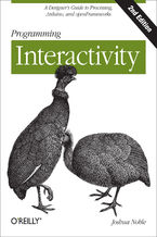 Okładka - Programming Interactivity. A Designer's Guide to Processing, Arduino, and openFrameworks. 2nd Edition - Joshua Noble