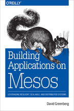 Okładka - Building Applications on Mesos - David Greenberg