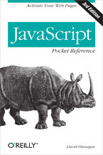 Okładka - JavaScript Pocket Reference. Activate Your Web Pages. 3rd Edition - David Flanagan