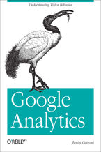 Okładka - Google Analytics. Understanding Visitor Behavior - Justin Cutroni