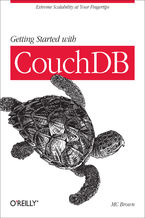 Okładka - Getting Started with CouchDB. Extreme Scalability at Your Fingertips - MC Brown