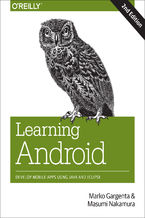 Okładka - Learning Android. Develop Mobile Apps Using Java and Eclipse. 2nd Edition - Marko Gargenta, Masumi Nakamura