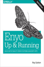Okładka - Enyo: Up and Running. Build Native-Quality Cross-Platform JavaScript Apps. 2nd Edition - Roy Sutton