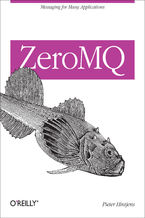 Okładka - ZeroMQ. Messaging for Many Applications - Pieter Hintjens