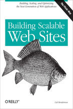 Okładka - Building Scalable Web Sites. Building, Scaling, and Optimizing the Next Generation of Web Applications - Cal Henderson