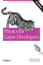 Okładka - Physics for Game Developers. Science, math, and code for realistic effects. 2nd Edition - David M Bourg, Bryan Bywalec