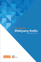 Okładka - Efektywny Kotlin. Najlepsze praktyki - Marcin Moskała