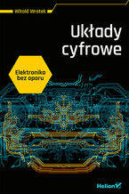 Okładka - Elektronika bez oporu. Układy cyfrowe - Witold Wrotek