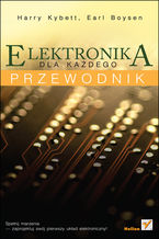 Okładka - Elektronika dla każdego. Przewodnik - Harry Kybett, Earl Boysen