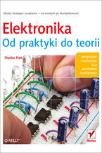 Okładka - Elektronika. Od praktyki do teorii - Charles Platt