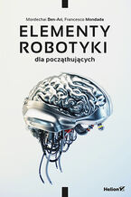 Okładka - Elementy robotyki dla początkujących - Mordechai Ben-Ari, Francesco Mondada