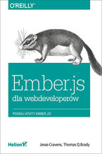 Okładka - Ember.js dla webdeveloperów - Jesse Cravens, Thomas Q Brady