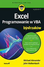 Okładka - Excel. Programowanie w VBA dla bystrzaków. Wydanie V - Michael Alexander, John Walkenbach