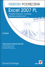 Okładka - Excel 2007 PL. Analiza danych, wykresy, tabele przestawne. Niebieski podręcznik - Denise Etheridge