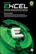 Okładka - Excel. Tworzenie zaawansowanych aplikacji - Sergiusz Flanczewski