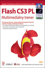 Okładka - Flash CS3 PL. Multimedialny trener - Fred Gerantabee, AGI Creative Team