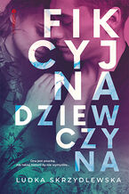 Okładka - Fikcyjna dziewczyna - Ludka Skrzydlewska