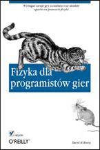 Okładka - Fizyka dla programistów gier - David M. Bourg