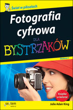 Okładka - Fotografia cyfrowa dla bystrzaków. Wydanie V - Julie Adair King