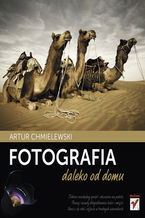 Okładka - Fotografia daleko od domu - Artur Chmielewski