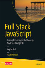 Okładka - Full Stack JavaScript. Poznaj technologie Backbone.js, Node.js i MongoDB. Wydanie II - Azat Mardan