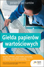 Okładka - Giełda papierów wartościowych. Poradnik bez kantów - Adam Zaremba