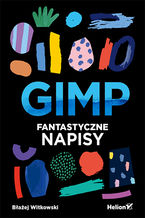 Okładka - GIMP. Fantastyczne napisy - Błażej Witkowski