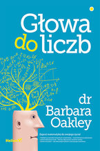 Okładka - Głowa do liczb - Barbara Oakley PhD