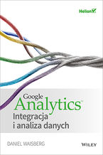 Okładka - Google Analytics. Integracja i analiza danych - Daniel Waisberg