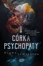 Okładka - Córka psychopaty - Diana Jemielita