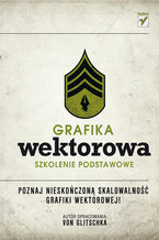 Okładka - Grafika wektorowa. Szkolenie podstawowe - Von Glitschka