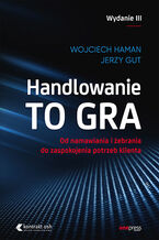 Okładka - Handlowanie to gra - Wojciech Haman, Jerzy Gut