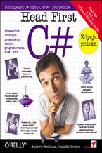 Okładka - Head First C#. Edycja polska - Andrew Stellman, Jennifer Greene